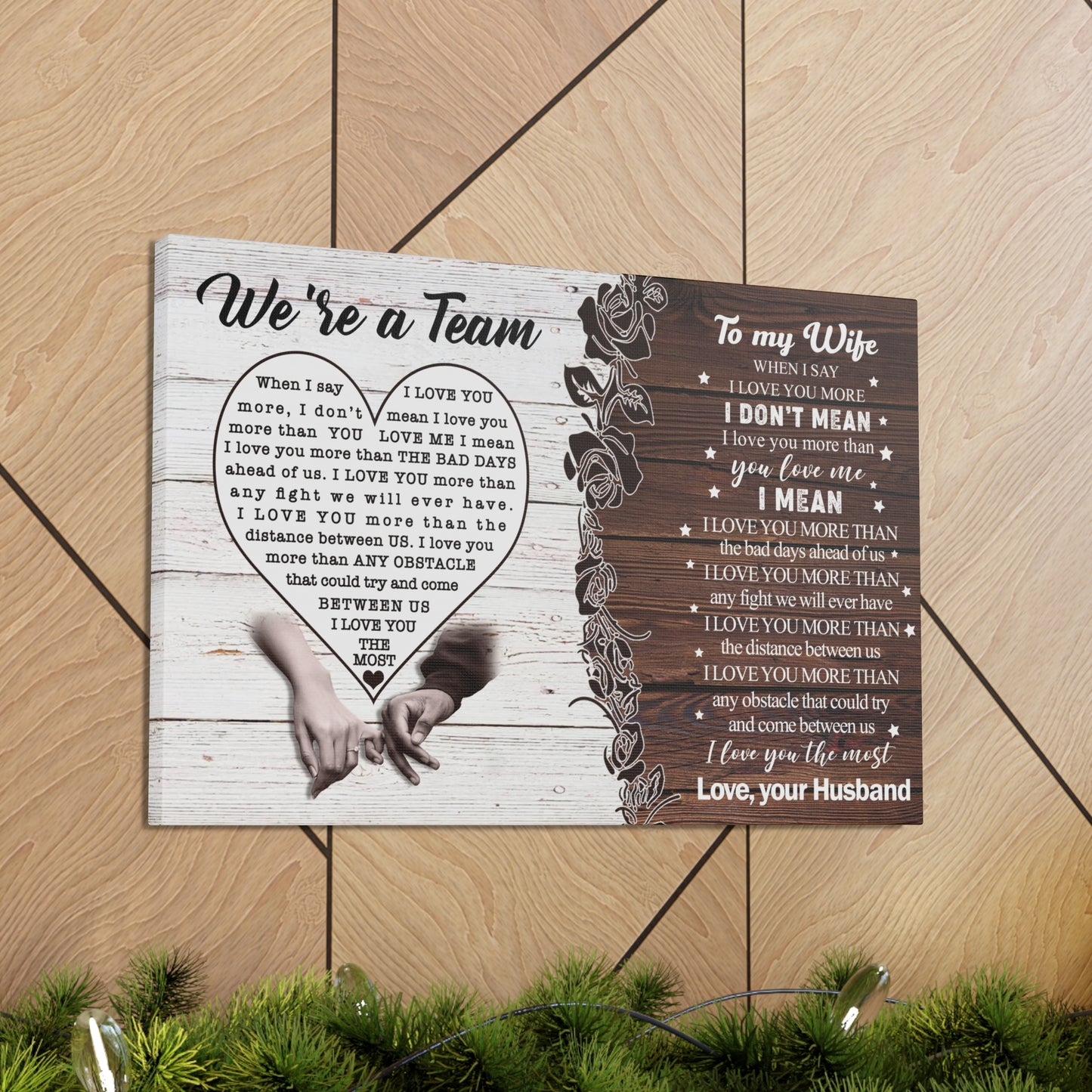 We're a Team The Love of My Life Personalized Premium Canvas