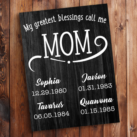 My Greatest Blessings Call Me Mom Rustic Personalized Premium Canvas