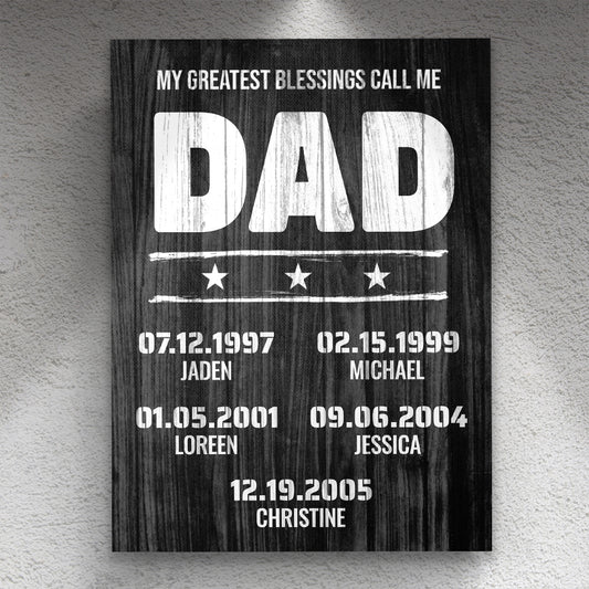 My Greatest Blessings Call Me Dad Rustic Wood Personalized Premium Canvas