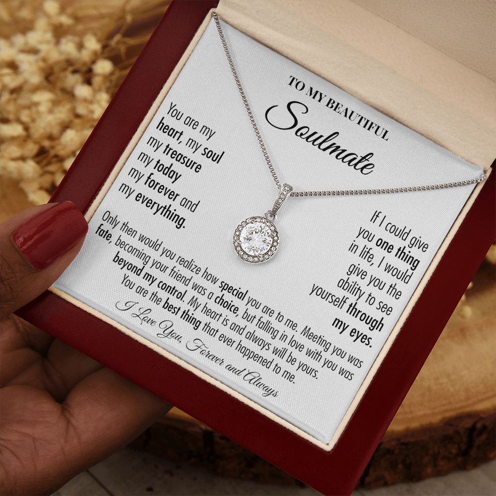 To My Beautiful Soulmate - I Love You Always & Forever - Eternal Hope Necklace