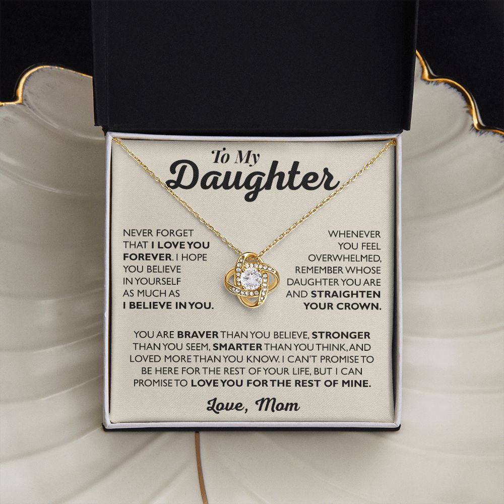 To My Daughter, Love You For The Rest Of Mine - Love Mom - Love Knot Necklace