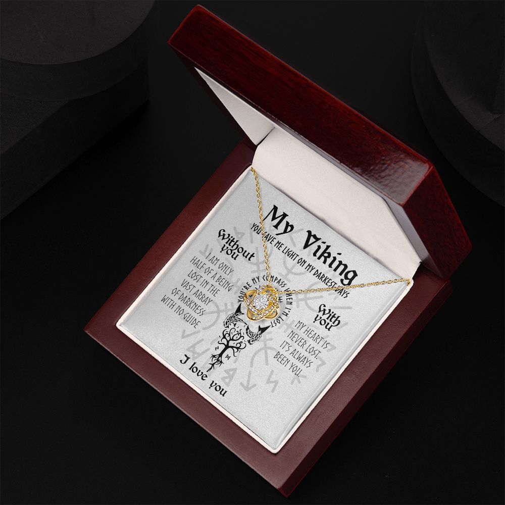 My Viking - You Gave Me Light On My Darkest Days - Love Knot Necklace