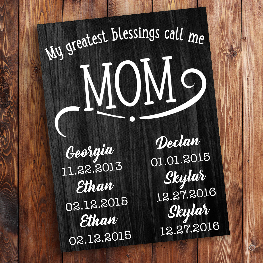 My Greatest Blessings Call Me Mom Rustic Personalized Premium Canvas