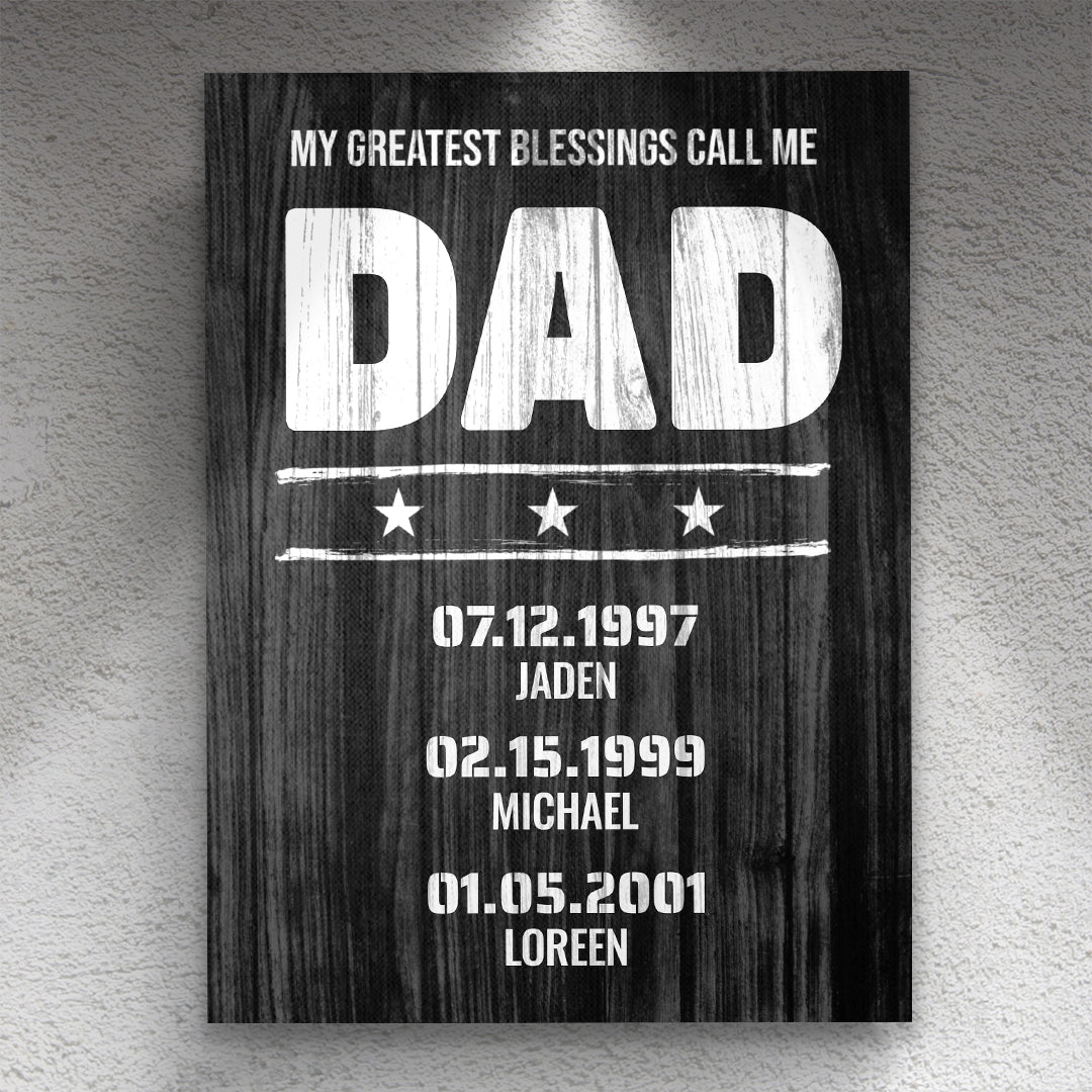 My Greatest Blessings Call Me Dad Rustic Wood Personalized Premium Canvas