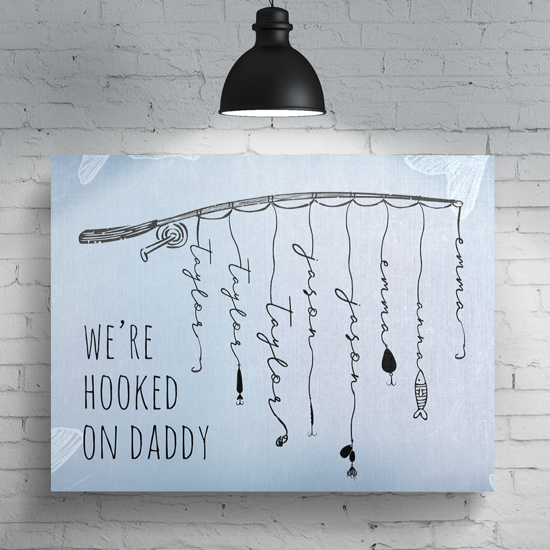 We're Hooked On Daddy Personalized Premium Canvas