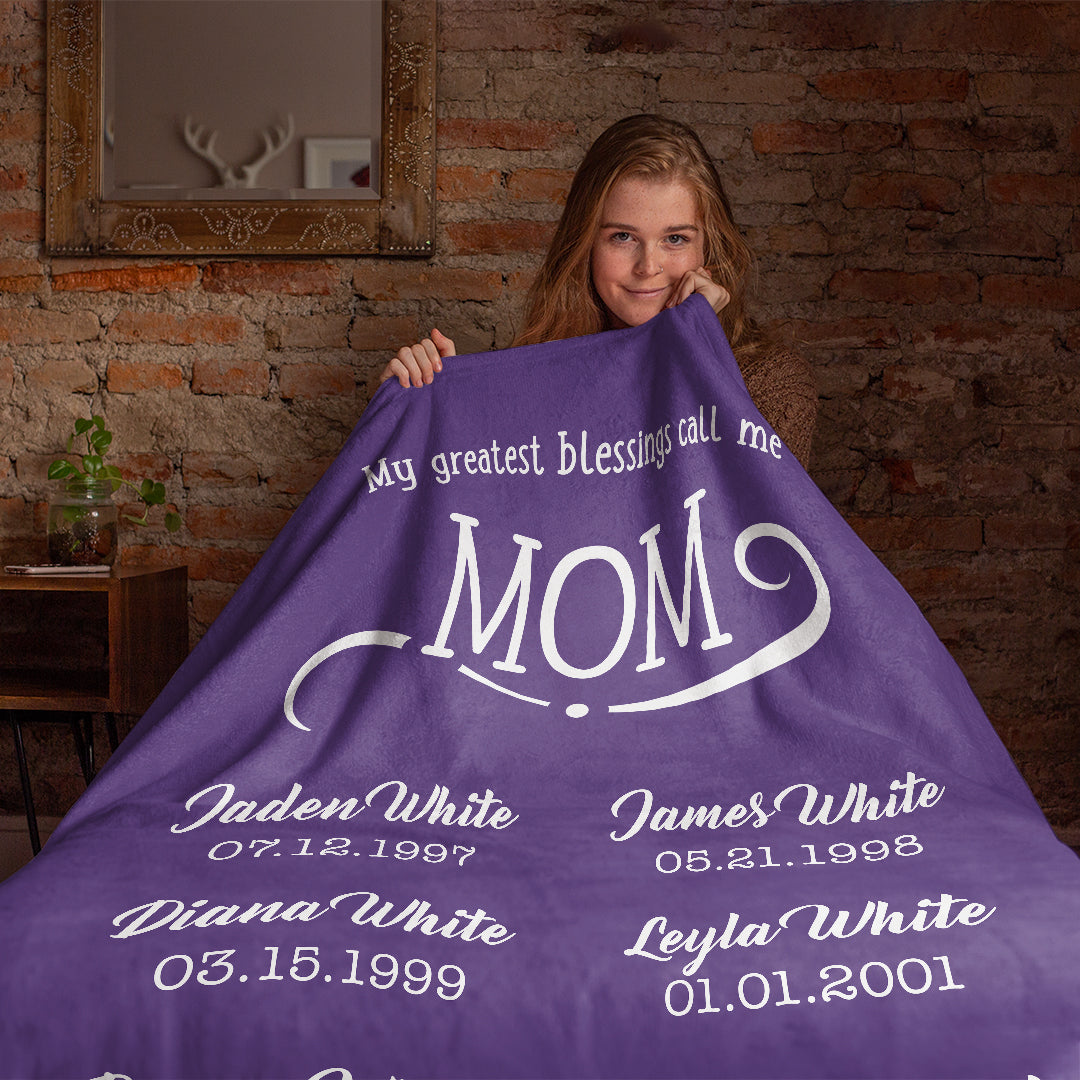 My Greatest Blessings Call Me Mom Personalized Blanket