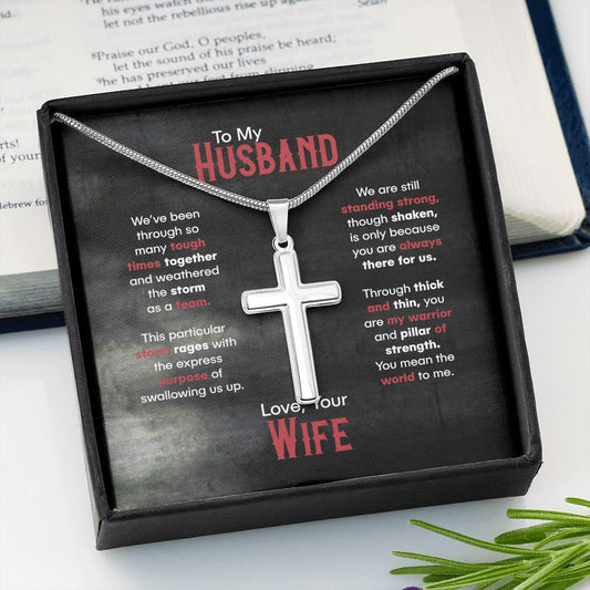 To My Husband (Tough Times Together) - Stainless Cross Necklace