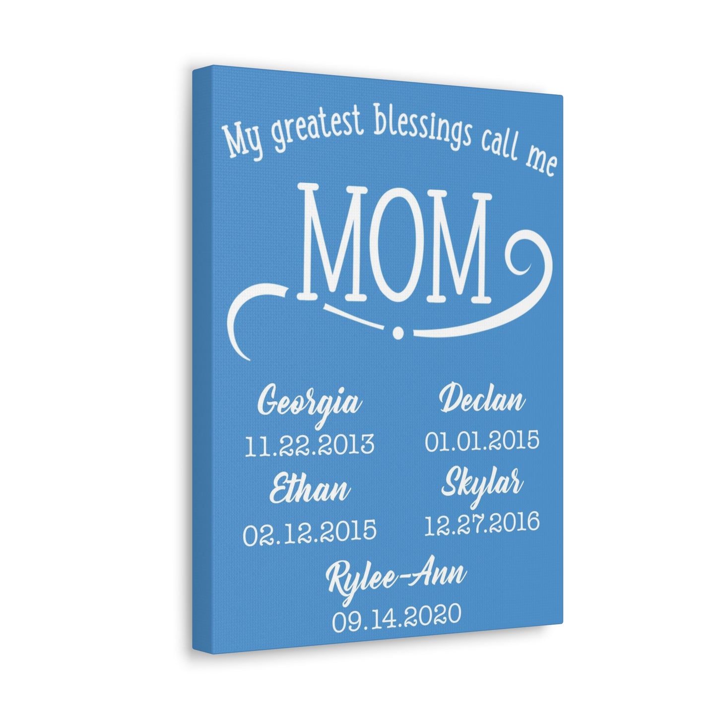 My Greatest Blessings Call Me Mom Personalized Premium Canvas