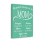 My Greatest Blessings Call Me Mom Personalized Premium Canvas