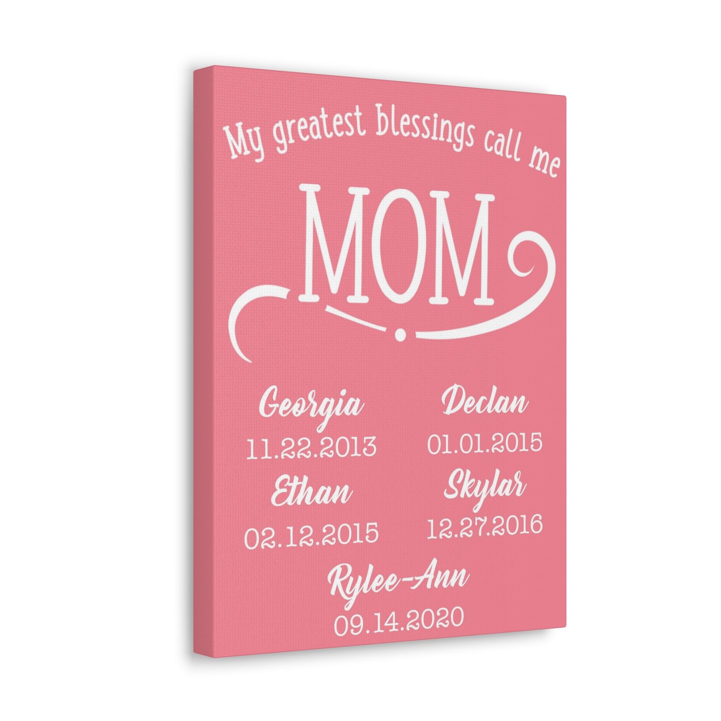 My Greatest Blessings Call Me Mom Personalized Premium Canvas